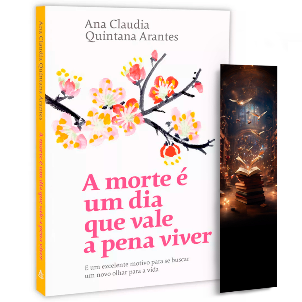 Livro A Morte E Um Dia Que Vale A Pena Viver