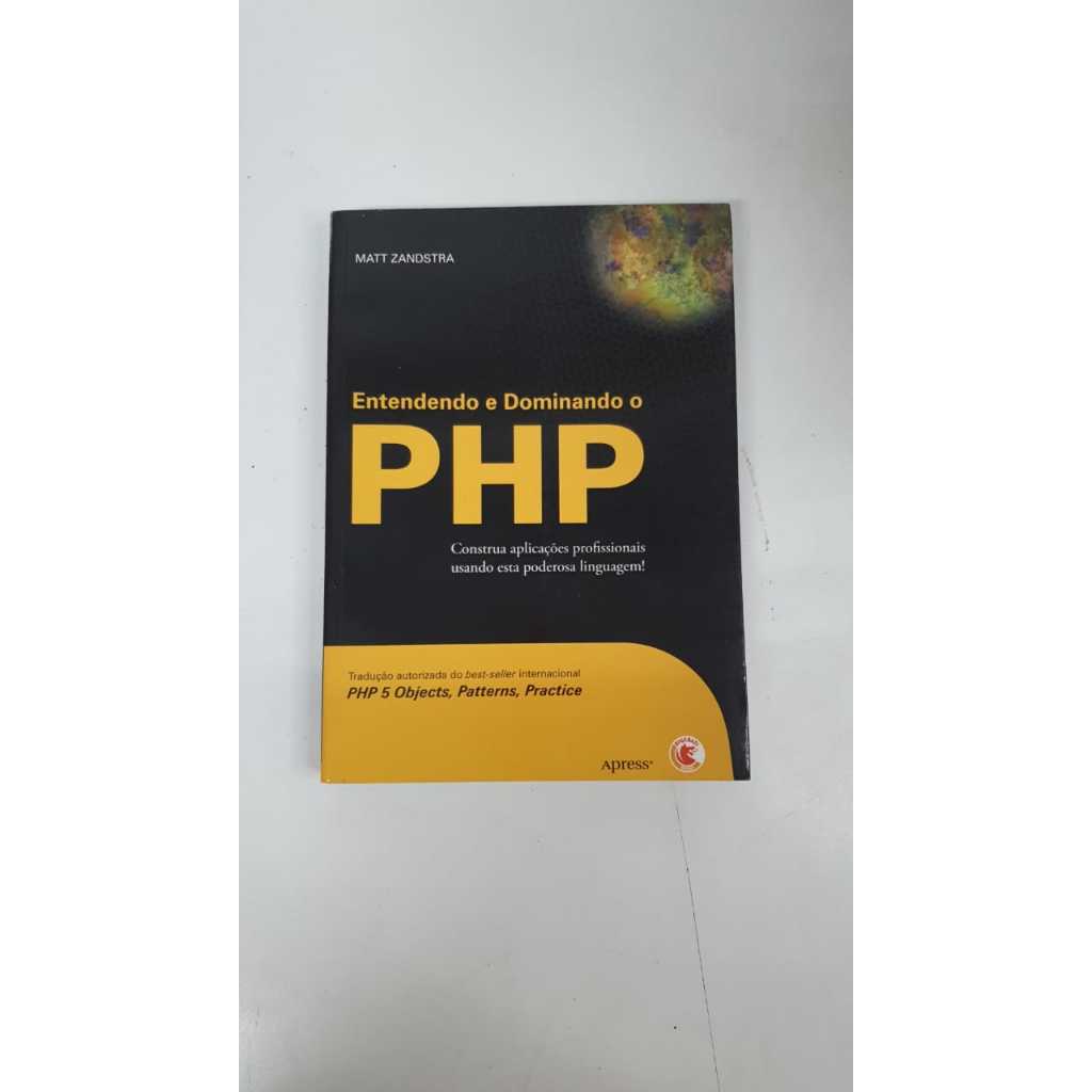 Livro  Entendendo e Dominando o PHP Matt Zandstra A1769