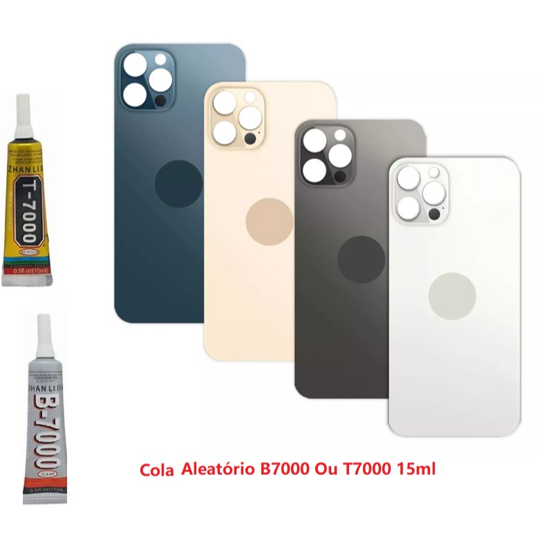 Tampa Traseira Fundo Vidro + Cola Aleatório B7000 Ou T7000 15ml Para iPh  12 PRO MAX  Furo Maior