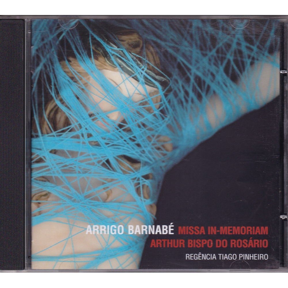 CD Arrigo Barnabé - Missa in-memoriam Arthur Bispo do Rosário - Regência Tiago Pinheiro