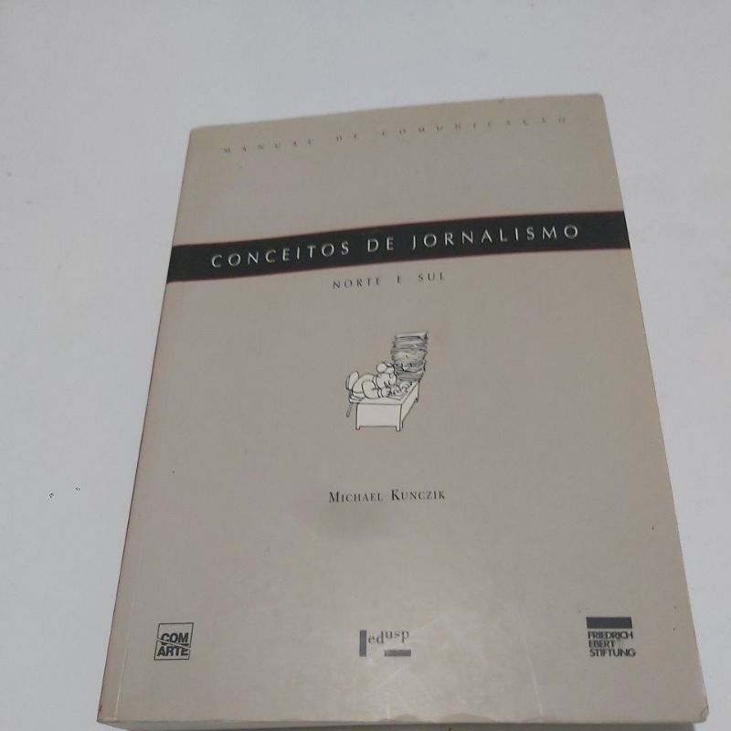 Livro  - Conceitos de Jornalismo - Norte e Sul - Michael Kunczik.