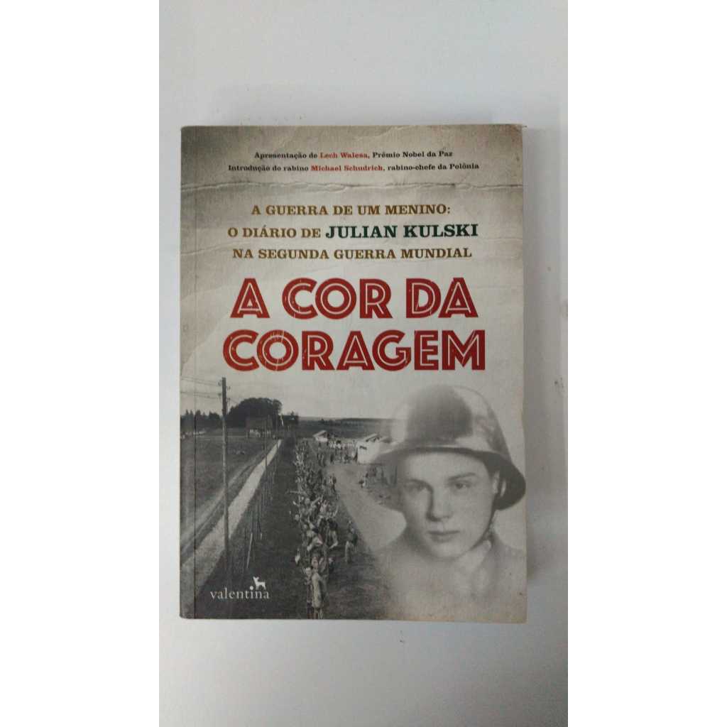 Livro A Cor Da Coragem Segunda Guerra Mundial Valentina Editora 14414