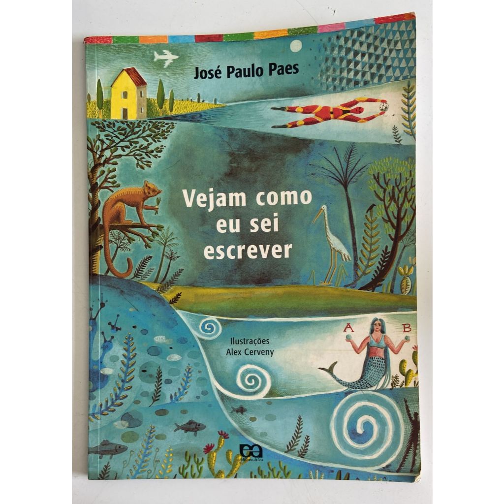 Vejam como eu sei escrever livros de capa comum autor Jose Paulo paes