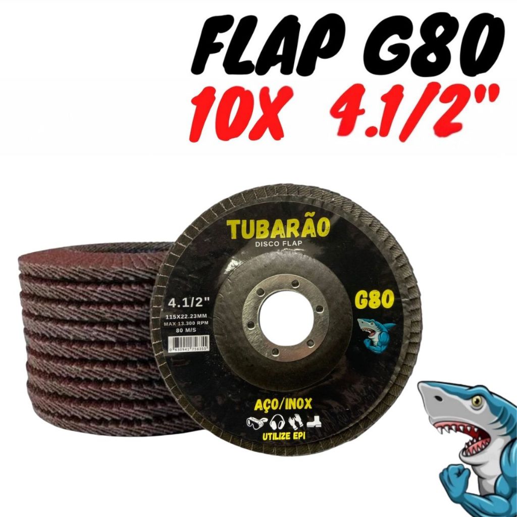10 Disco Flap 4.1/2" Grão 80 G80 - Tubarão