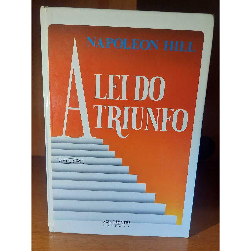 A Lei do triunfo Curso prático em 16 lições CAPA DURA Napoleon Hill