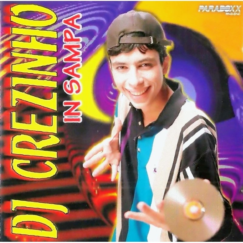 Cd Dj Crezinho In Sampa - Paradoxx Music original usado 1997 flash house dance
