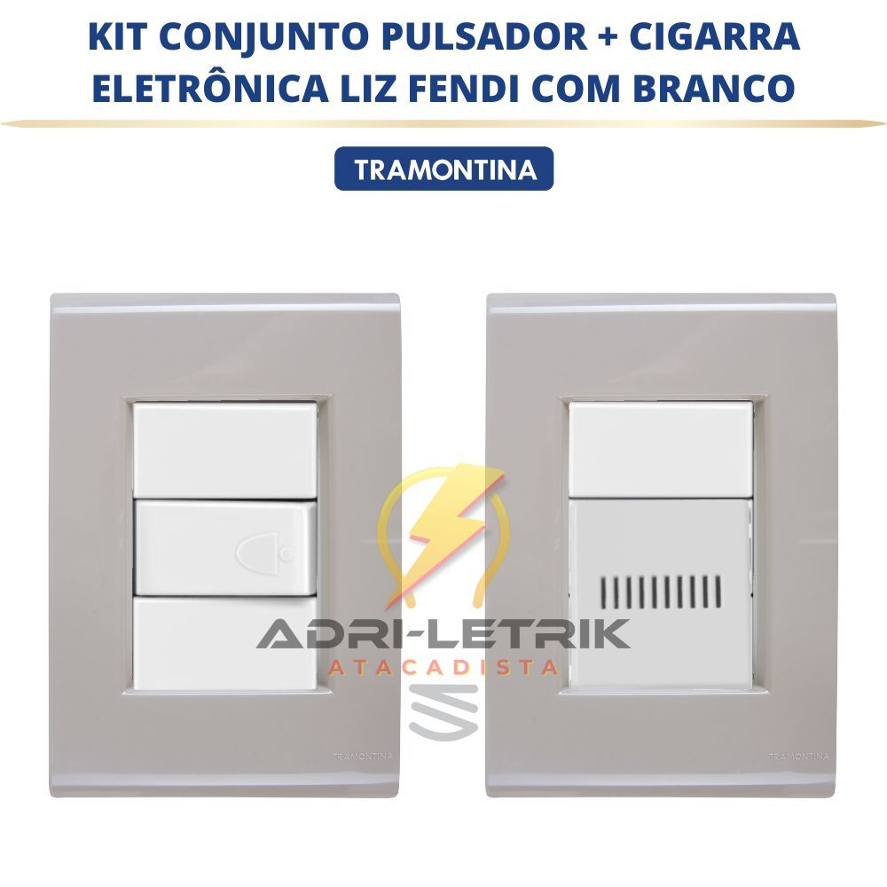 KIT CONJUNTO CAMPAINHA CIGARRA + CJ PULSADOR  LIZ FENDI COM BRANCO TRAMONTINA