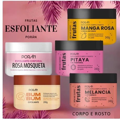 Esfoliante Corpo e Rosto Frutas Poran - Escolha seu tipo