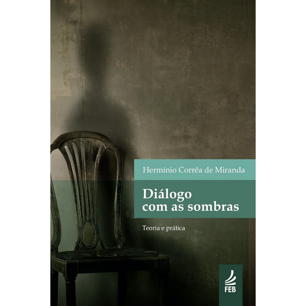 Livro Dialogo Com as Sombras - Hermínio Corrêa de Miranda - religião - novo