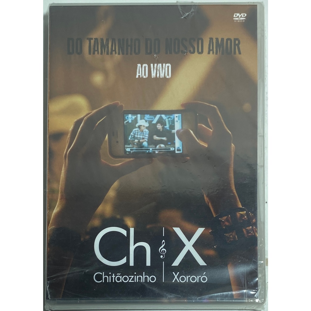DVD - Chitãozinho & Xororó - Do Tamanho Do Nosso Amor Ao Vivo - Lacrado Original