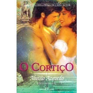 O cortiço de Aluísio Azevedo Coleção a Obra-Prima de Cada Autor 72- Liv