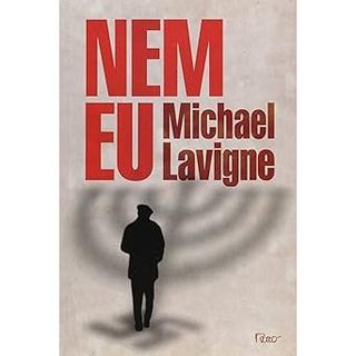 Nem Eu - Michael Lavigne