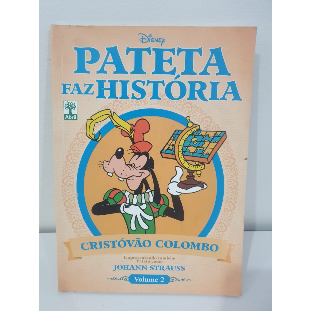 Livro: Pateta Faz História: Cristóvão Colombo - Vol 2 - Johann Strauss