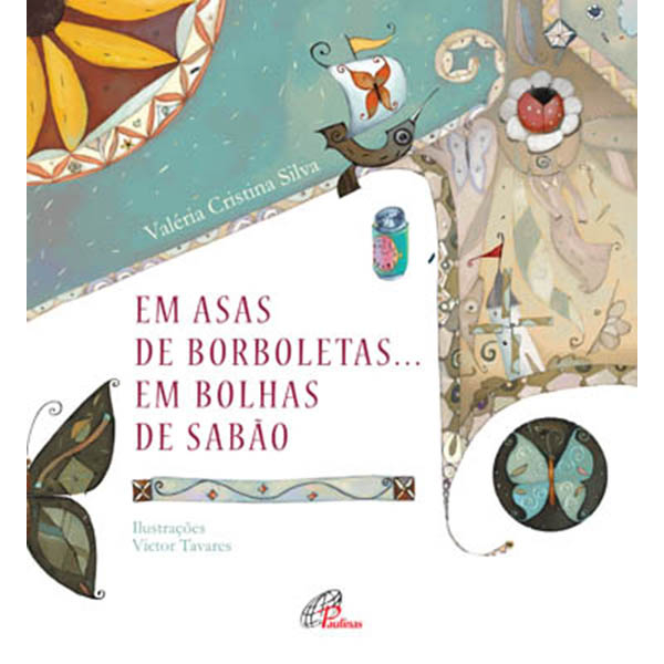Livro Em asas de borboleta... em bolhas de sabão - Infantojuvenil