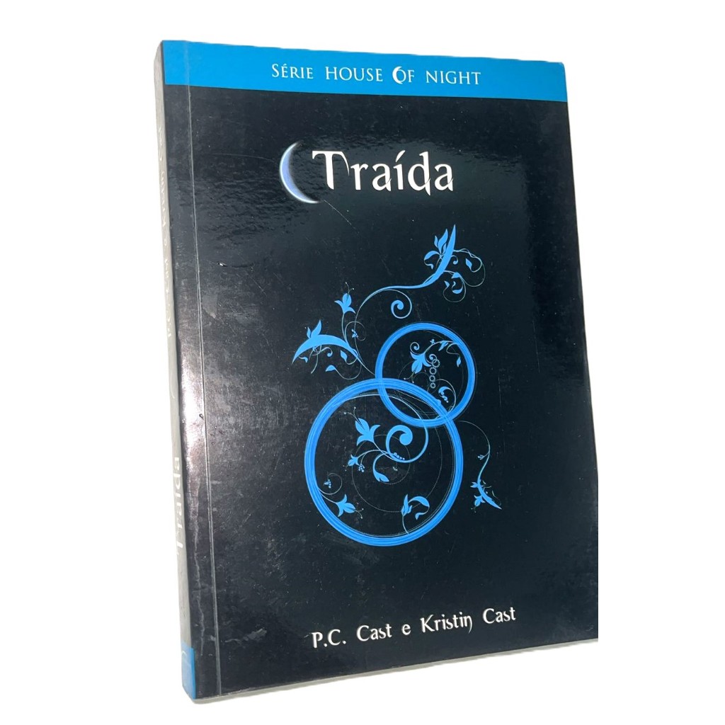 Traída Série House Of Night P C Cast E Kristin Cast