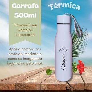 Garrafa térmica 500ml, Garrafa personalizada com nome