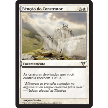 Bênção do Construtor - Magic The Gathering