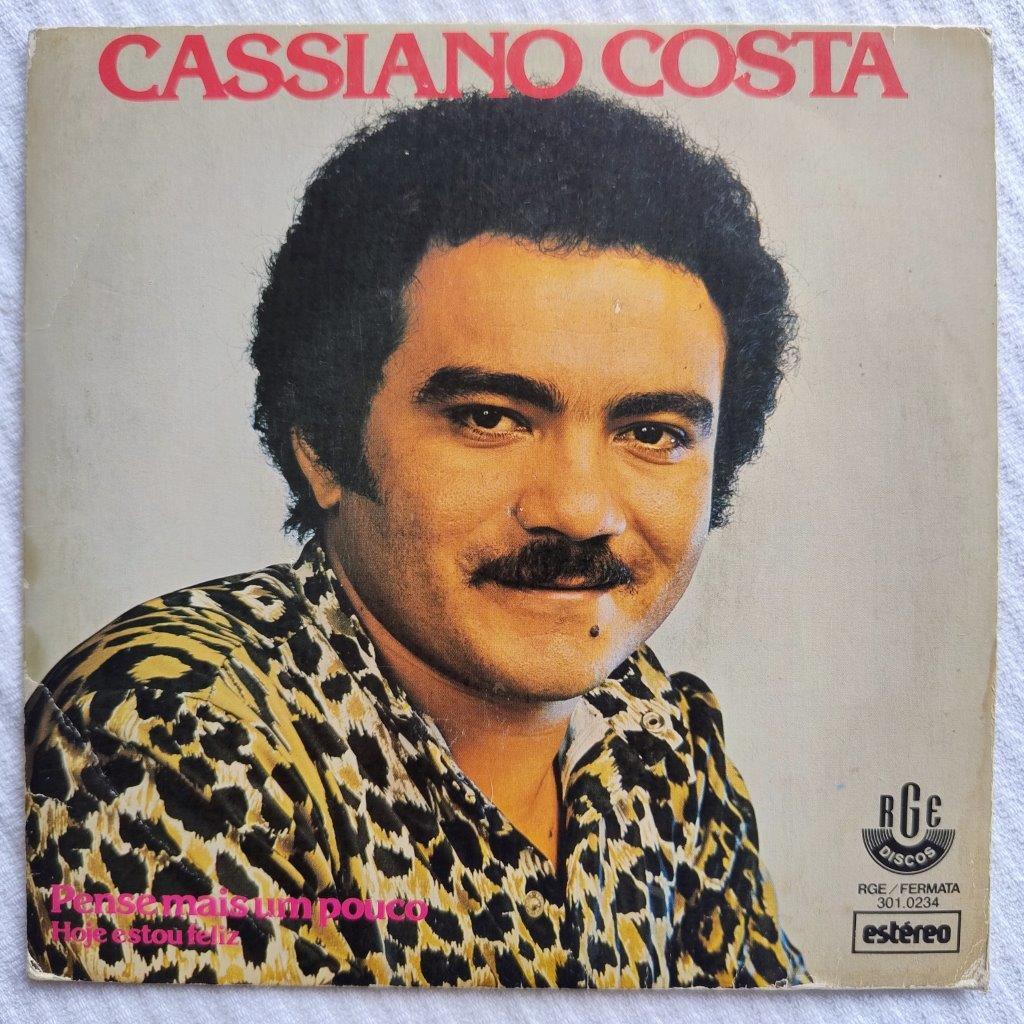 Compacto: Cassiano Costa - Pense Mais Um Pouco / Hoje Estou Feliz
