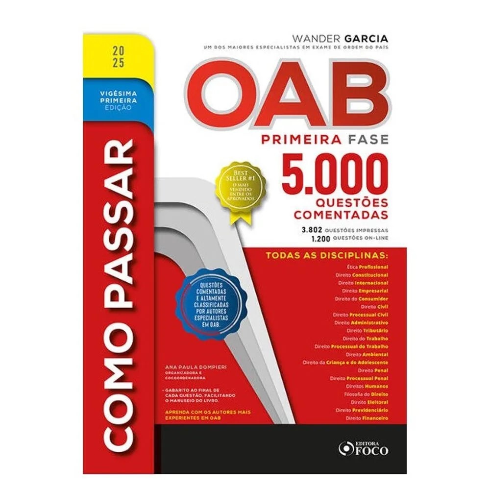 LIVRO COMO PASSAR NA OAB - 1ª FASE - 5.000 QUESTÕES COMENTADAS - 21ª ED - 2025