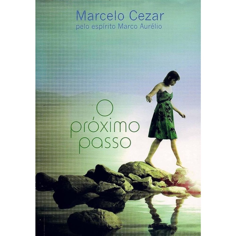 Livro O Próximo Passo; Marcelo Cezar; Marco Aurélio