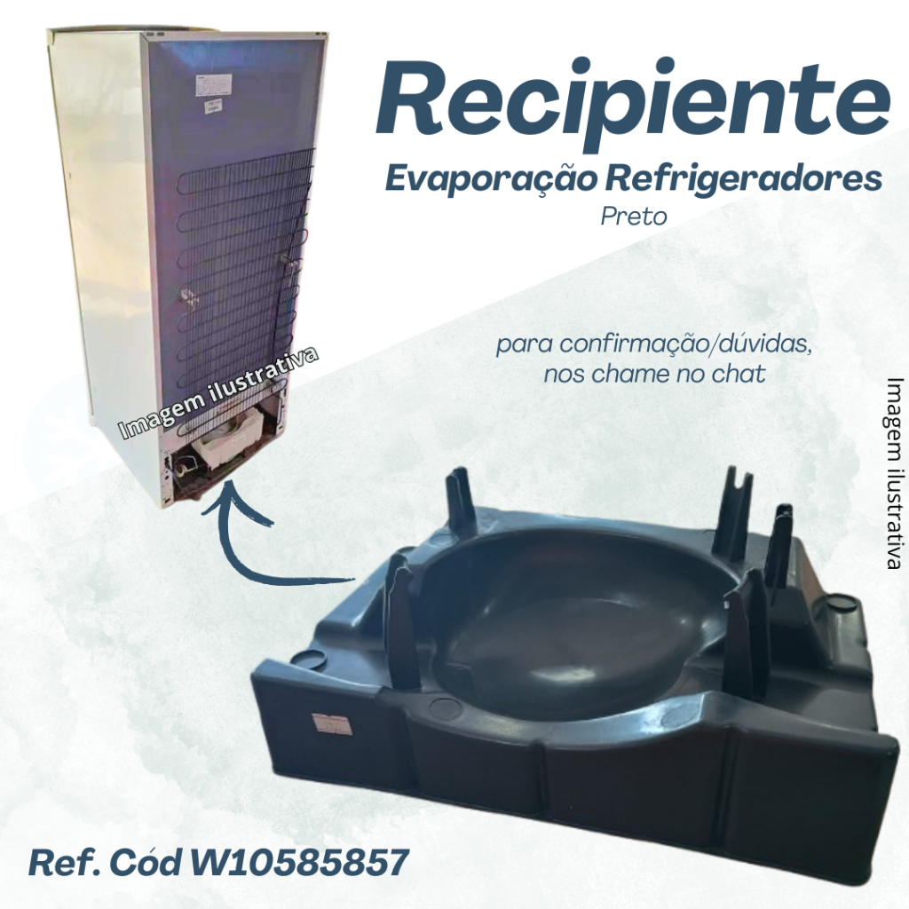 Recipiente bandeja motor refrigerador compatível W10585857