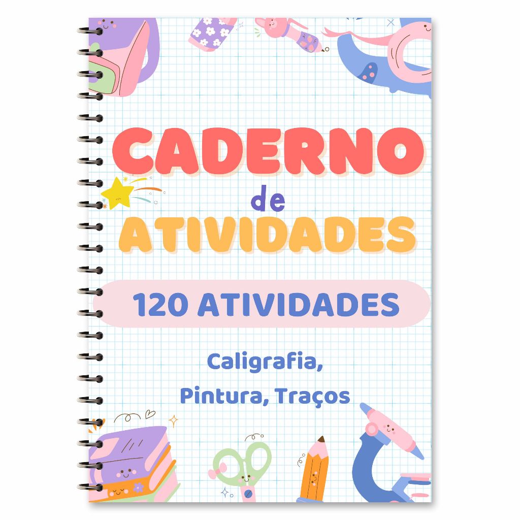 Caderno de Alfabetização Infantil  Atividades, Caligrafia, Jogos, Pintura, Desenhos 120 ATIVIDADES