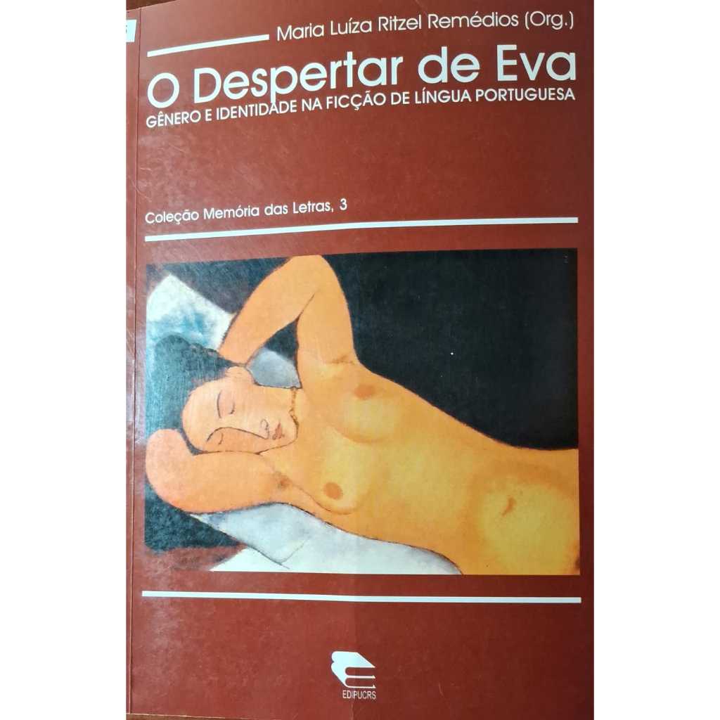 Livro O Despertar de Eva Gênero e Identidade na Ficção; Maria Luiza Ritzel Remédios org