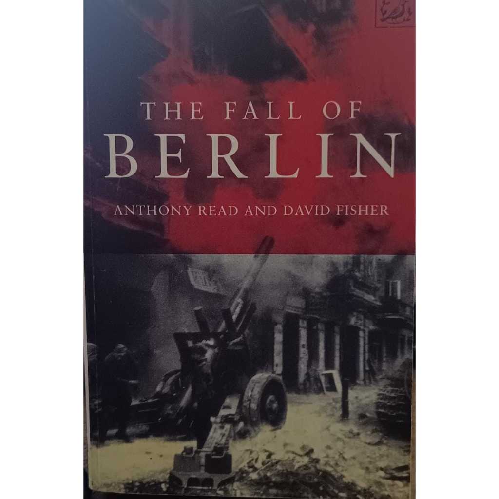 The Fall of Berlin - Anthony Read and David Fisher