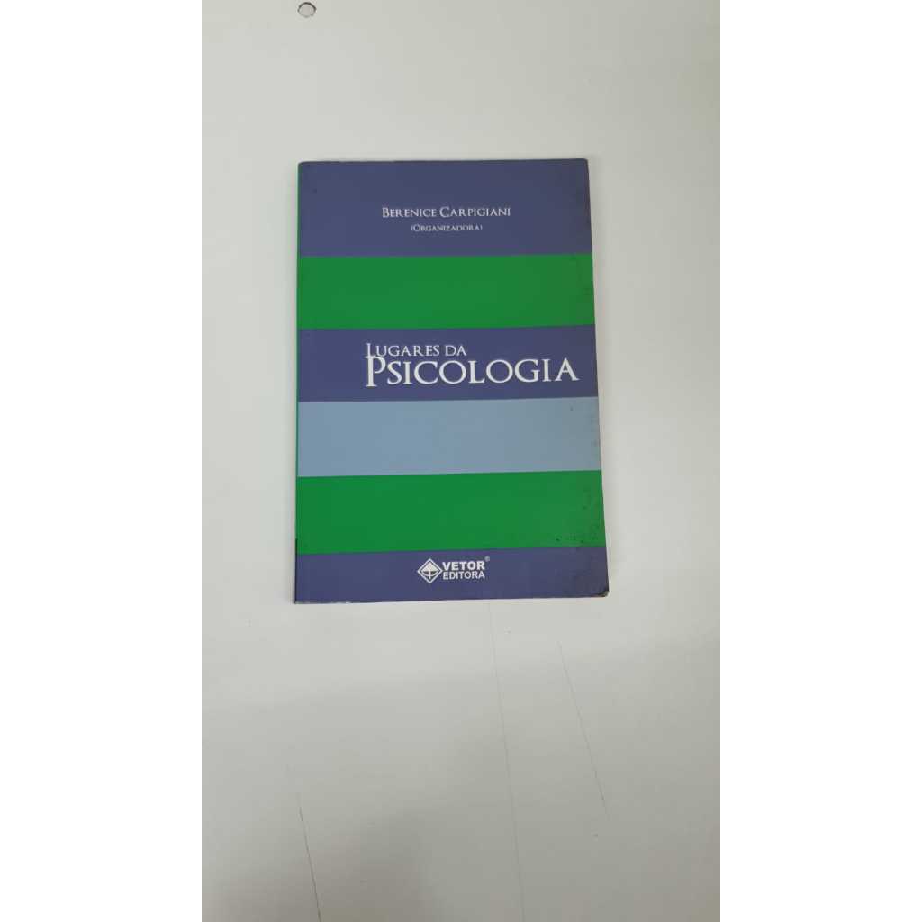 Livro  Lugares da Psicologia Berenice Carpigiani Editora Vetor A2095