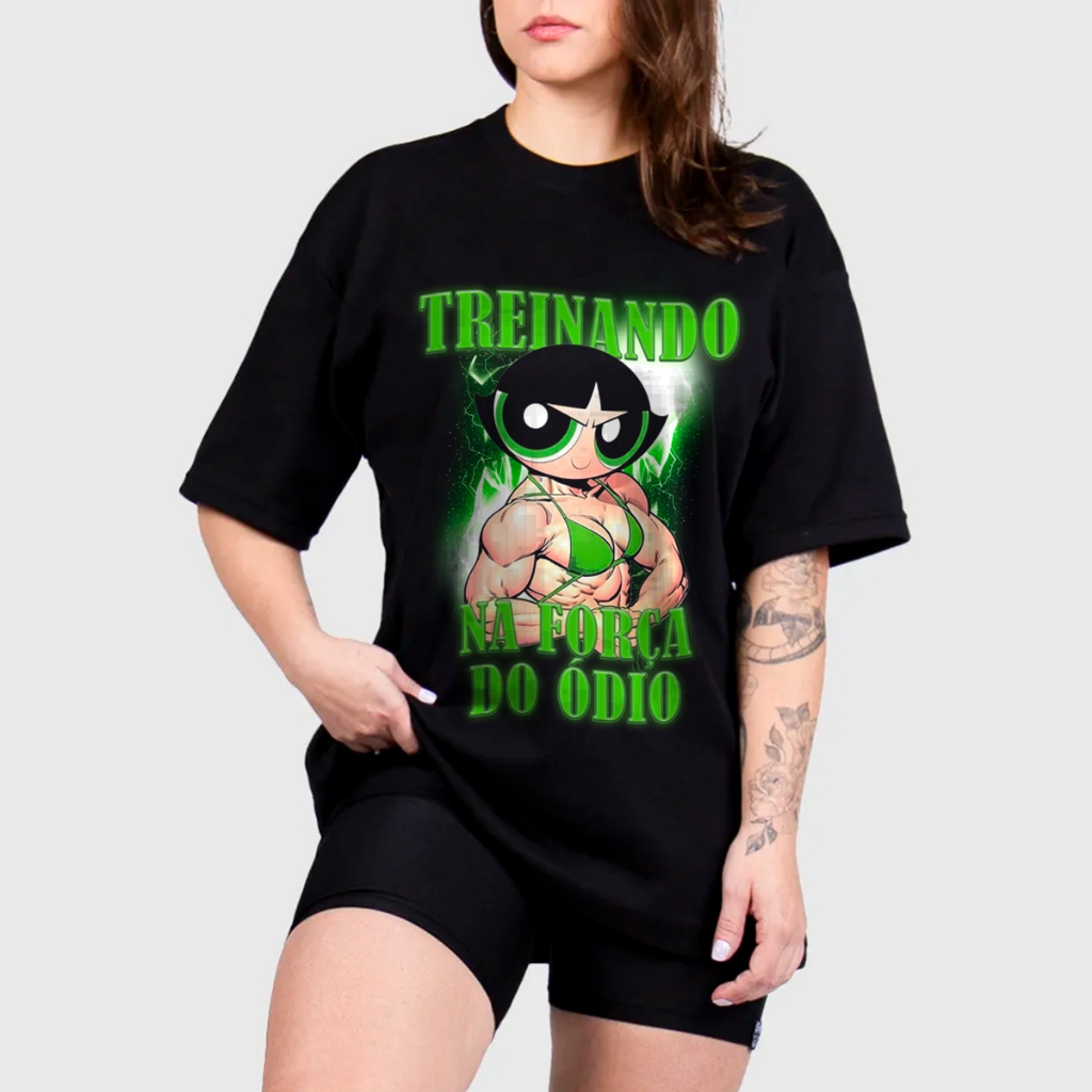 Camiseta Feminina Academia Oversized Treinando Força Ódio Musculação Unissex Larga 100% Algodão Meninas Super Poderosas
