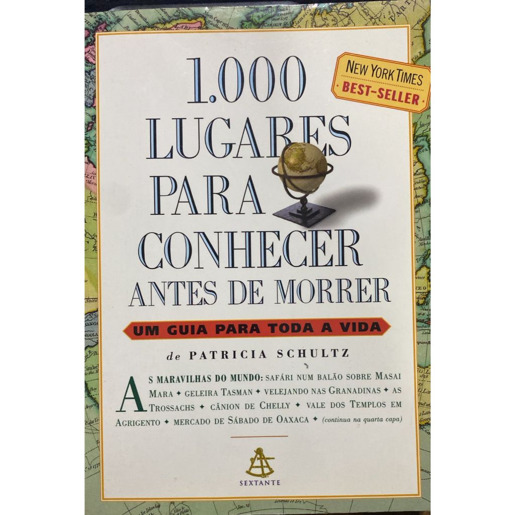 1.000 lugares para conhecer antes de morrer - Patricia Schultz