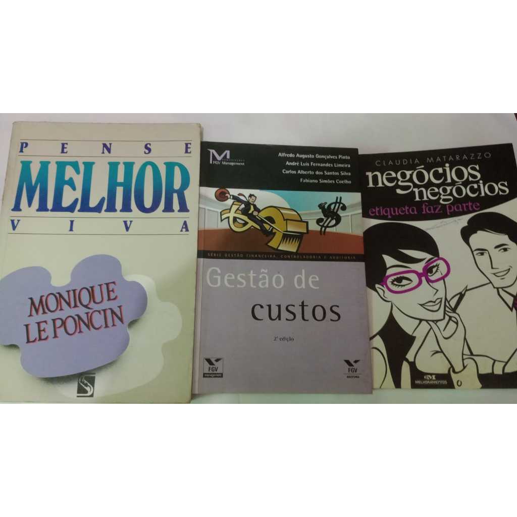 Kit 3 Livros Negócios Negócios / Gestão de Custos / Pense Melhor Viva