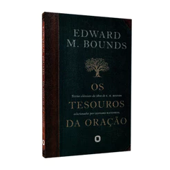 Livro Os Tesouros Da Oracao | Edward M. Bounds