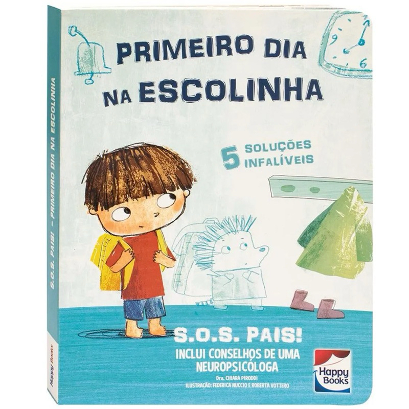 Primeiro Dia Na Escolinha Coleção SOS Pais - Livro Para Hora De Ir Pra Escola