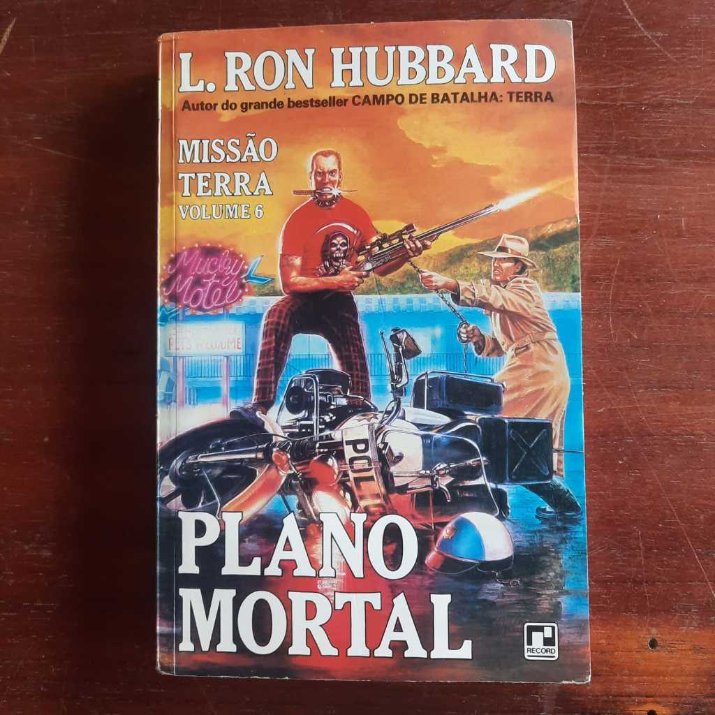 LIVRO O Plano Mortal Missão Terra - Volume 6 L. Ron Hubbard Ano:1986 / Páginas:386