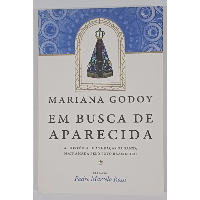Em Busca de Aparecida-Mariana Godoy