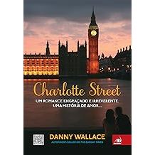 Livro - Charlotte Street:Um Romance Engracado E Irreverente. Uma Història de amor Capa comum – 1ª edição 2012