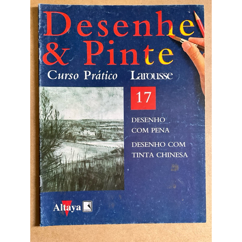 Desenhe & pinte - curso Larousse - Ed 17