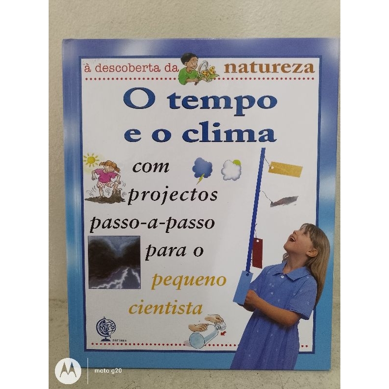 Livro O Tempo e o Clima: Projetos passo a passo para o pequeno cientista