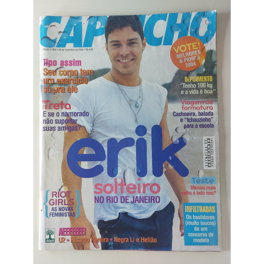 Revista Capricho Nº 954 Erik Marmo Ciara Ricardo Pereira U2 Negra Li The O.C. Avril Lavigne 2004
