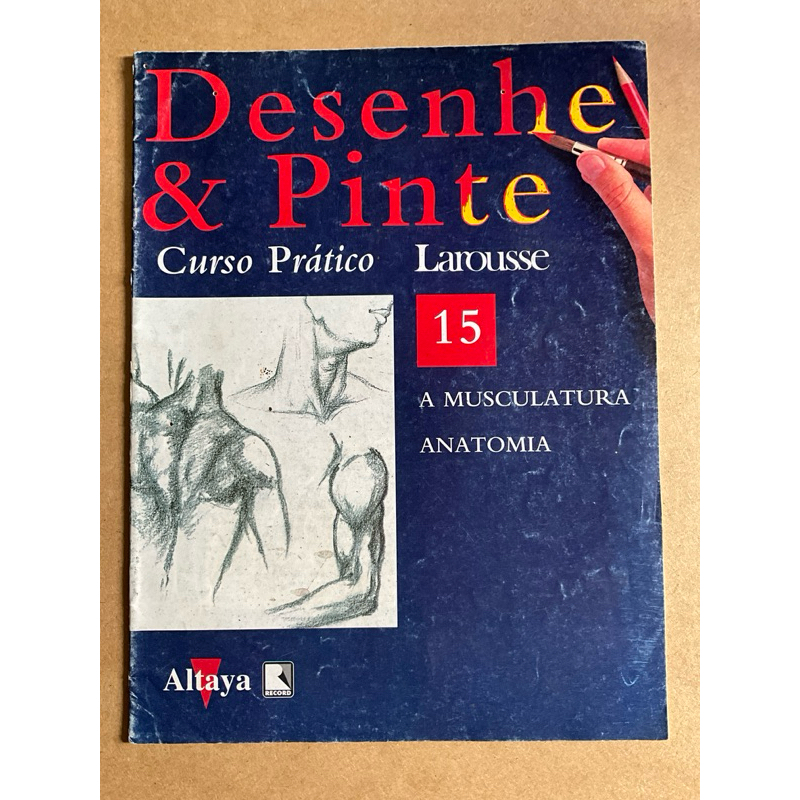 Desenhe & pinte - curso Larousse - Ed 15