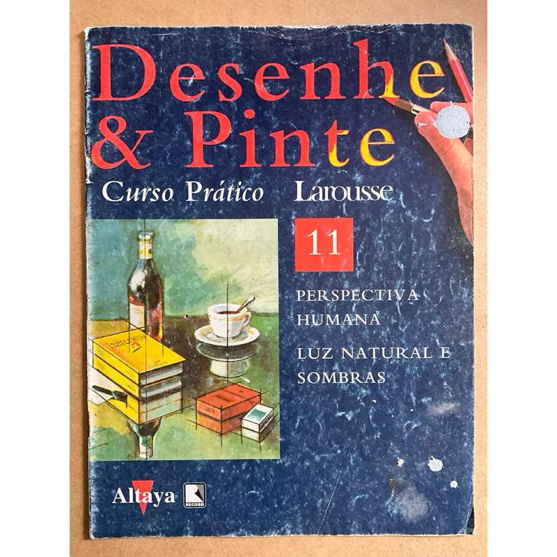 Desenhe & pinte - curso Larousse - Ed 11