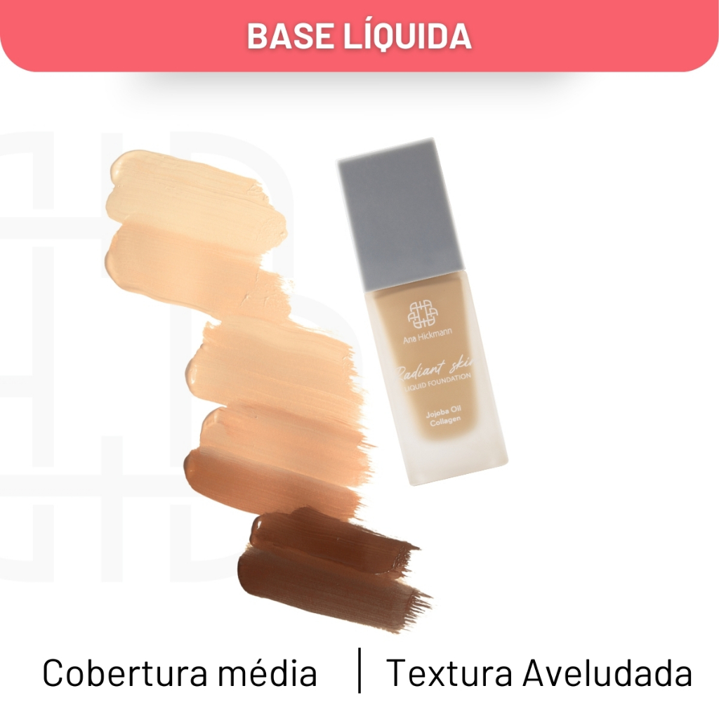 Base Liquida Radiant Skin Cobertura Média Foudation Ana Hickmann - Beauty