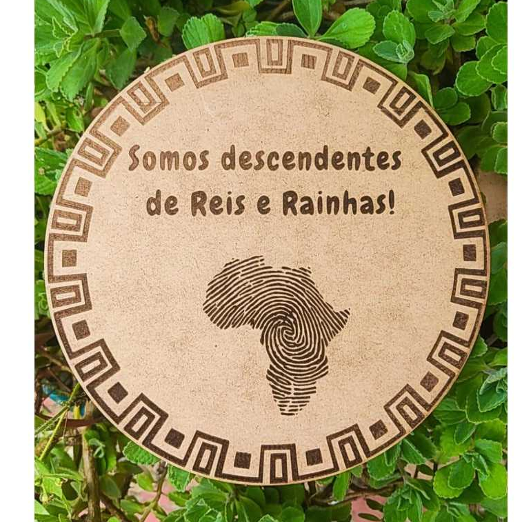 Quadro em MDF Somos Descendentes de Reis e Rainhas 20cm, Decoração, Negritude.