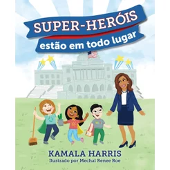 Livro Super-heróis estão em todo lugar, de Kamala Harris Intrínseca