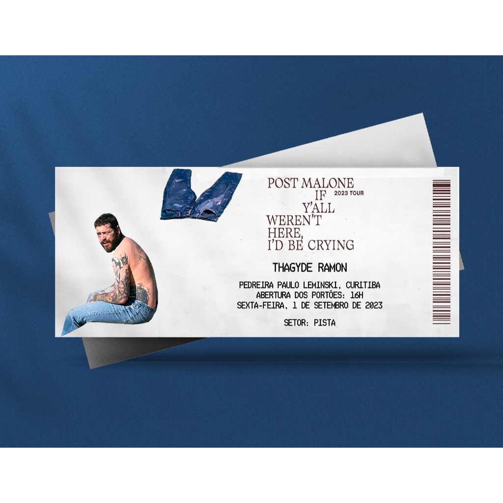 Ingresso Holográfico Personalizado Post Malone - if y'all weren't here i'd be crying