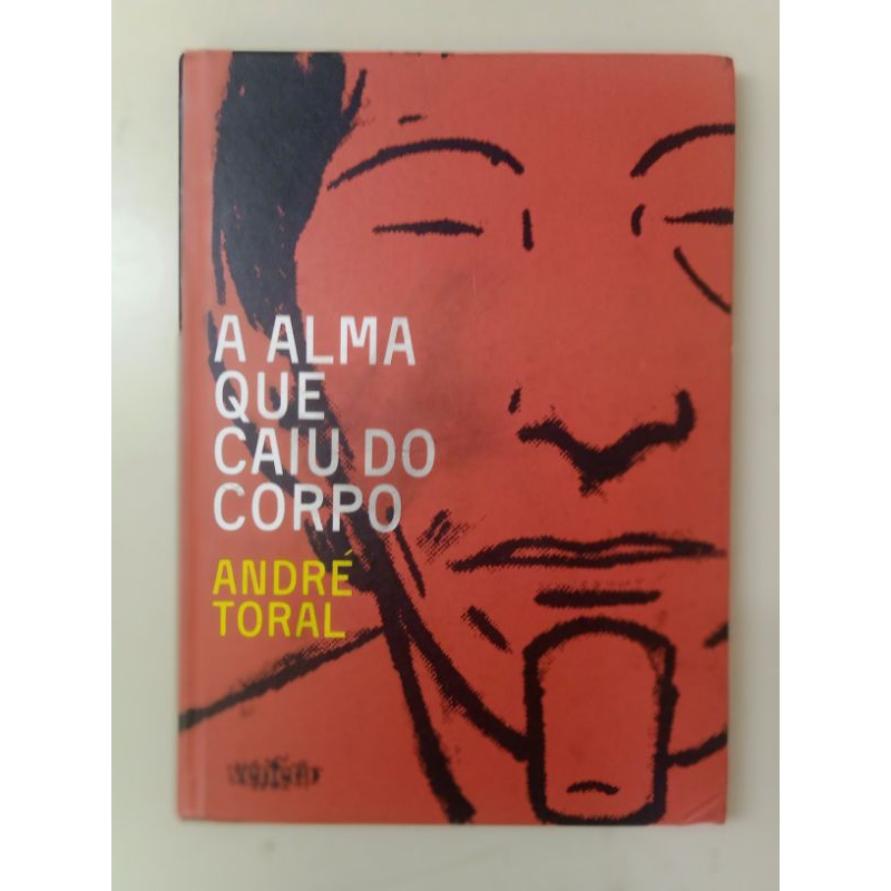 livro a alma que caiu do corpo André torau capa dura