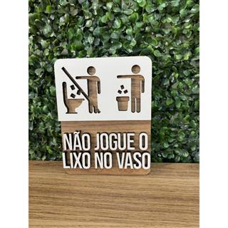 Placa de sinalização Não Jogue o Lixo no Vaso em mdf em Oferta na Shopee
