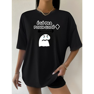 Camiseta É Só pra Poder Comer + Feminino Unissex Algodão Camisa Meme em Oferta na Shopee