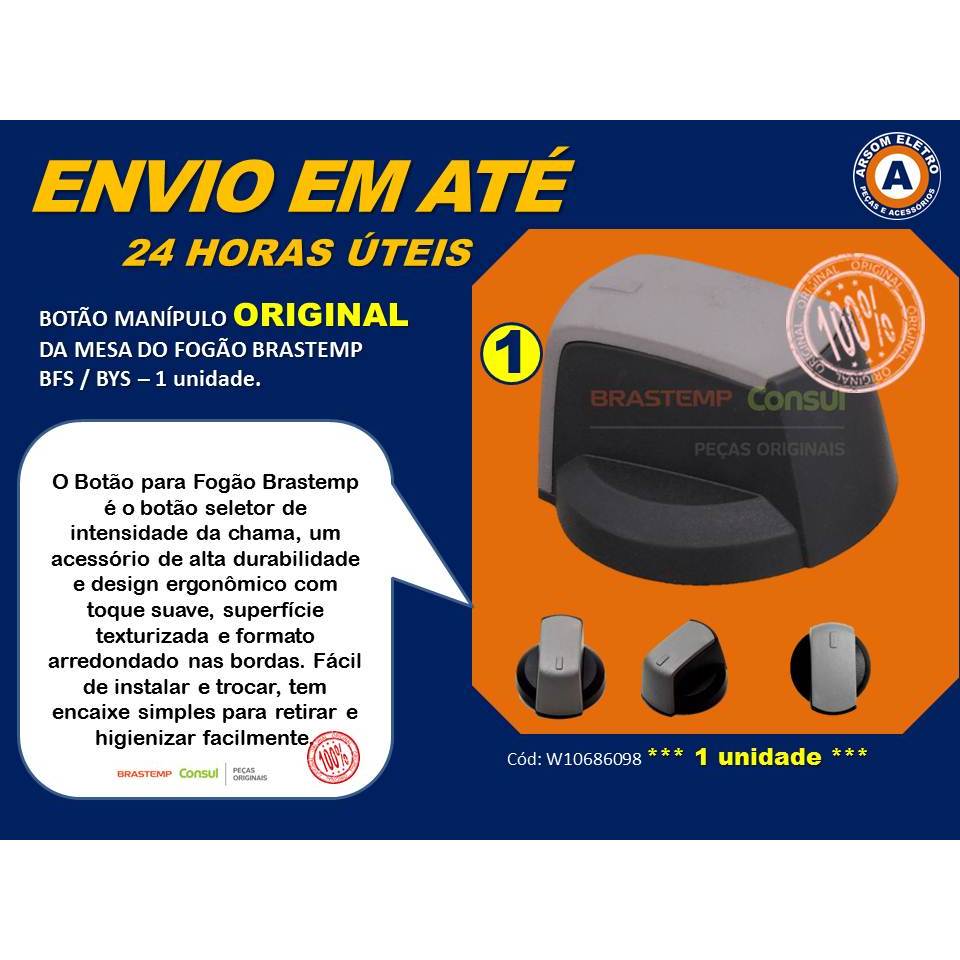 Botão Manípulo ORIGINAL da Mesa Do Fogão Brastemp BFS / BYS -W10686098